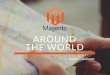 #3 Hanoi Magento Meetup - Part 1: Magento Around The World