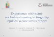 Experience with semi occlusive dressing in fingertip injuries