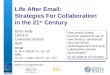 IWMW 2004: Life After Email Strategies For Collaboration in the 21st Century