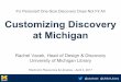 Customizing Discovery at the University of Michigan