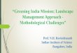 N.H. Ravindranath - Greening india mission; landscape management approach - methodological challenges