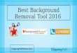 Top 5 Best Background Removal Tools 2016 - Easiest Way to Remove Background