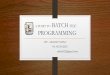 Batch programming and Viruses