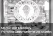 Marble Slab Creamery Opportunity in Los Angeles, California!