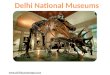 Amazing Travel through the Museums of Delhi