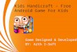 Kids handicraft - Free Android Kids Game