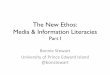 The New Ethos: Media & Information Literacies Part I