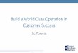 Build a World Class Operation in Customer Success
