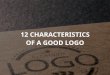 12 characteristics of a good logo