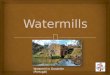 Watermills PT