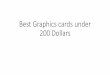 Best graphics cards under 200 dollars