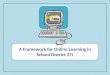 A Framework for Online Learning in 27J (professional development)