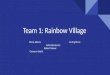 Team 1_ Rainbow Village