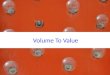 Volume To Value:  Lean Six Sigma World Conference 2017