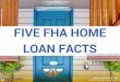 Five FHA home loan facts