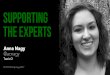 Supporting The Experts - Anna Nagy