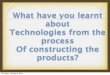 What have you learnt about technology  evaluation question 6