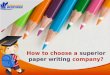 How to choose a online superior paper writing company?