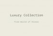 Luxury Collection-World of Stones