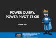 Power query, Power Pivot et cie