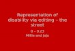 Representation of Disability - The Street