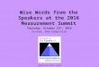 2016 Measurement Summit: Wise Words from the Speakers