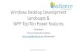 Understanding the Windows Desktop App Development Landscape   + Top 10 WPF Power Features
