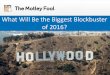 What Will Be the Biggest Blockbuster of 2016?