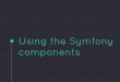 The symfony components