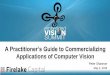 "A Practitioner’s Guide to Commercializing Applications of Computer Vision," a Presentation from Firelake Capital Management