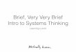 A Brief, Very Very Brief Intro to Systems Thinking