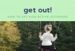 Get out! How to get kids active outdoors