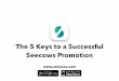 The 5 keys to a Successful Seecows Promotion