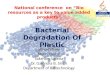 Bacterial degradation of plastic