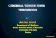 Cerebral venous sinus thrombosis by aminu arzet