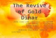 The Revive of Gold Dinar.pptx