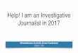Help! I am an Investigative Journalist in 2017