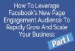 Goldilocks Academy - How to Leverage Facebook’s New Page Engagement Audience to Rapidly Grow and Scale Your Business Part 1