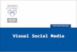 Visual Social Media - Dr. Farris Timimi