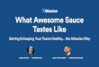 What Awesome Sauce Tastes Like: Getting & Keeping Your Teams Healthy... the Atlassian Way