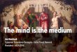 The mind is the medium - Jon Sandruck @ Big Design 2016