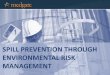 Spill Prevention Through Environmental Risk Management