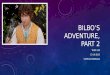 bilbo’s adventure B