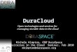 DuraCloud - Open technologies and services for  managing durable data in the cloud
