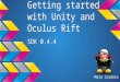 Getting started with Unity3D and Oculus Rift