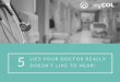 5 lies your doctor really doesn’t like to hear! - Give your doctor the complete information
