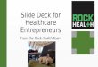 Rock health slide deck