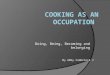 Occupational Engagement- Cooking