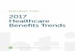 Healthcare Benefits Trends to Watch in 2017 Full Study