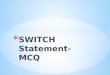 Switch statement  mcq